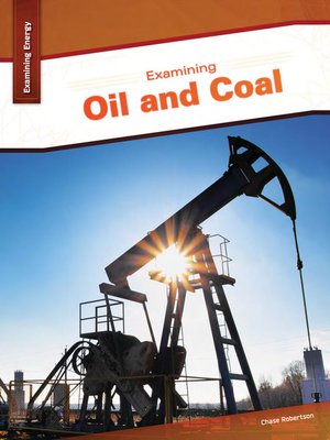 cover image of Examining Oil and Coal
